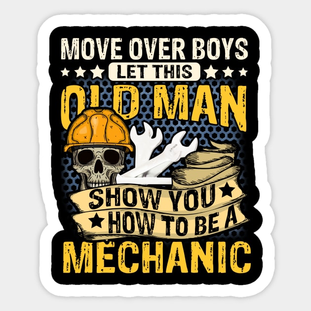 Mechanic Shirt Old Man Mechanic Cool Mechanic Engineer Lover Sticker by Christina Marie Cavanaugh